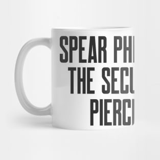 Cybersecurity Spear Phishing the Security Piercer Mug